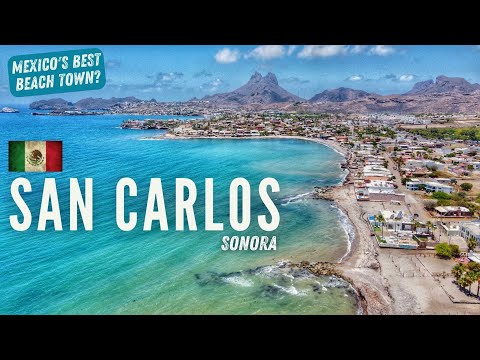 🇲🇽 The Most INCREDIBLE BEACH Town in MEXICO! | SAN CARLOS, SONORA | Mexico TRAVEL 2022