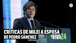 La crisis “sin precedentes” por comentarios de Milei contra Sánchez y su esposa | El Espectador by El Espectador 21,123 views 2 days ago 3 minutes, 39 seconds