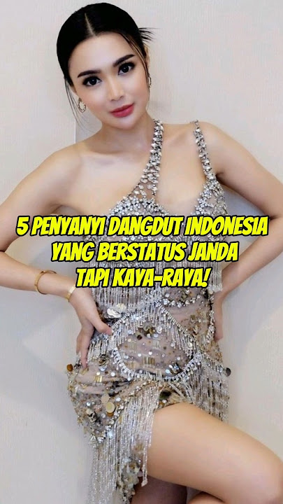 5 Penyanyi Dangdut Janda Tapi Kaya Raya! Nomor 5 Bikin Kaget! 💰🔥