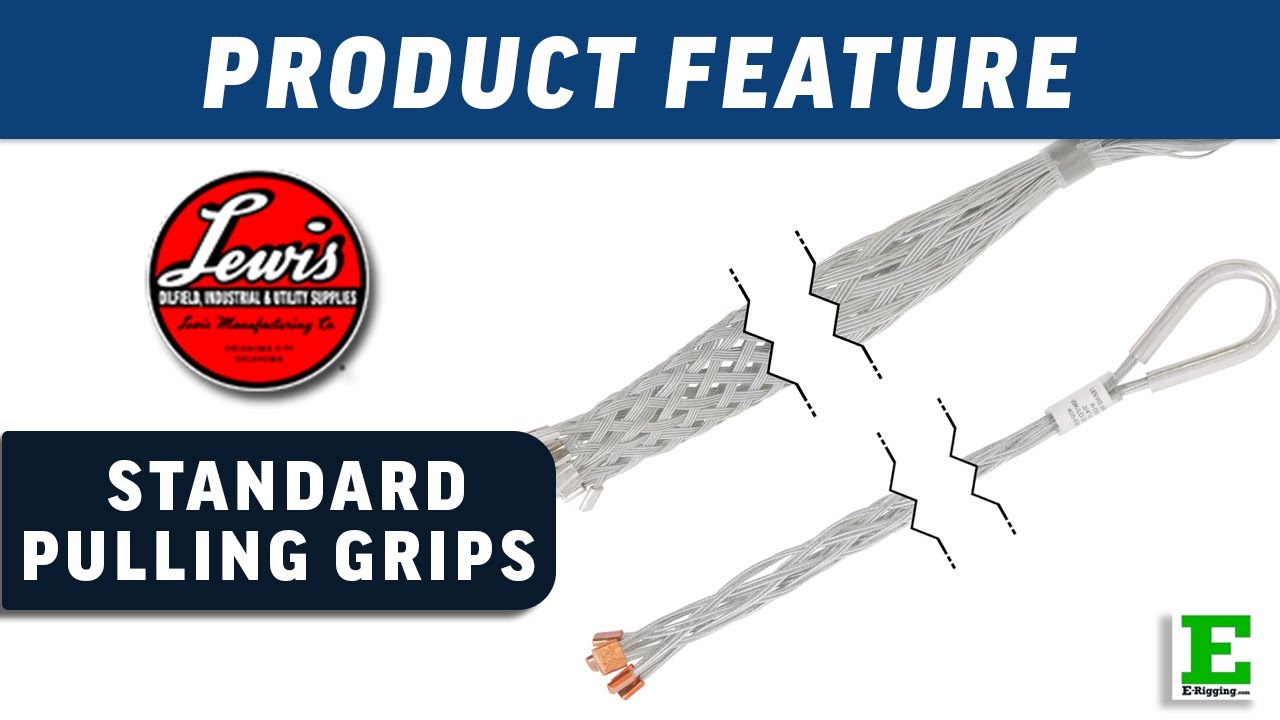 Lewis Standard Pulling Grips | E-Rigging Products