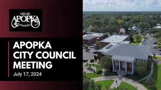 Apopka City Council Meeting July 17, 2024