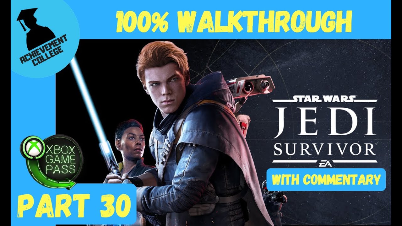 Star Wars Jedi Survivor - 100% Walkthrough Part 30 (with Commentary ...