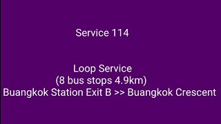(New Service) SBS Transit Trunk Bus Service 114 (Loop Service) Hyperlapse