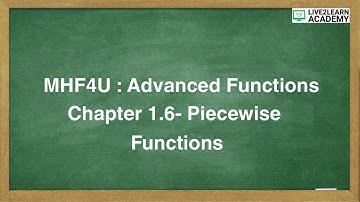 1.6 Piecewise Functions - Grade 12 Advanced Functions [NELSON TEXTBOOK]