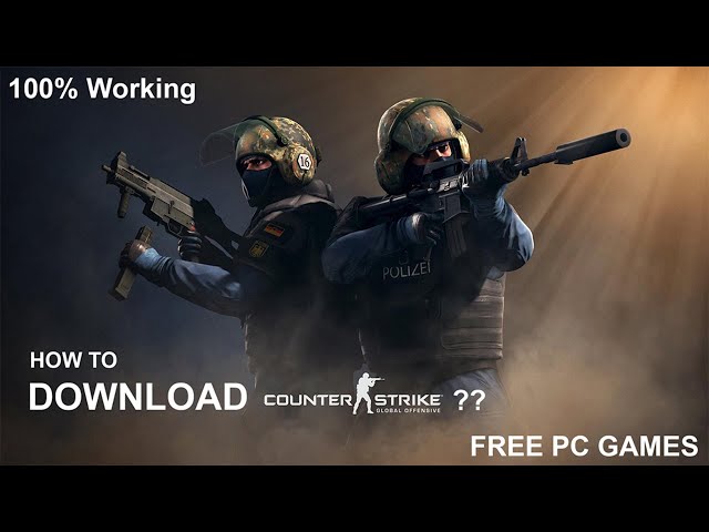 Learn how to download Counter-Strike: Global Offensive