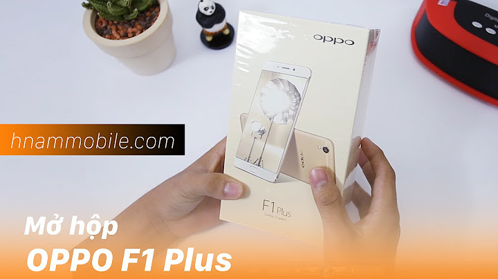 Đánh giá oppo f1 plus 2023