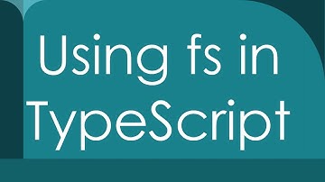 Using fs in TypeScript