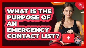 What Is The Purpose Of An Emergency Contact List?
