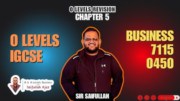 Revision Series: O Levels Business Chapter 5 | 7115/0450| IGCSE [Premium Lecture]
