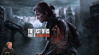 The Last of Us: Part II - Remastered ~ [100% Trophy Gameplay, PS5 Pro, Part 1]