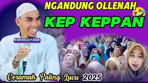 Full lucu😂 kh Kholil Yasin terbaru 2025 bikin jamaah tawa terus 😄#khkholilyasin 