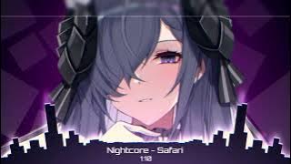 Nightcore - Safari 【Lyrics】