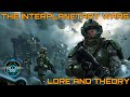 The Interplanetary Wars - Lore and Theory