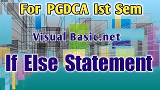 If Else Statement | Control Flow Statements - Visual Basic | V.net How To: Conditional Statements