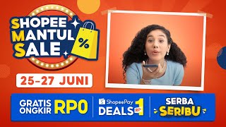 Shopee Mantul Sale | Nikmati Promo Menarik Tanggal 25 - 27 Juni!
