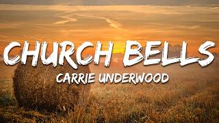 Carrie Underwood - Church Bells Lyrics