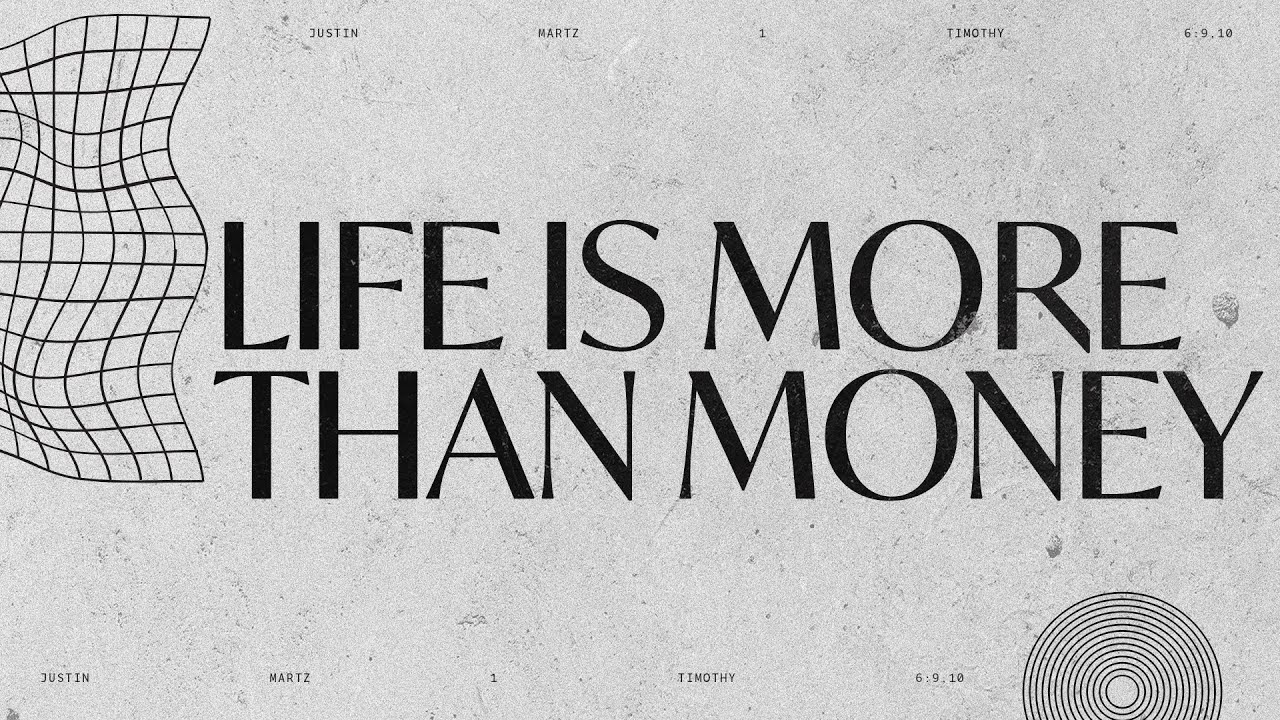 Life Is More Than Money Justin Martz Sun Valley Community Church Youtube