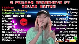 KARNA SU SAYANG - SALSA BINTAN FT. 3 PEMUDA BERBAHAYA FULL ALBUM TRENDING 2023