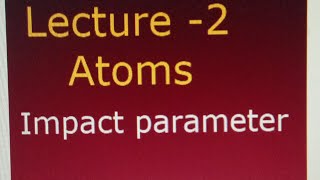 Atoms: Impact parameter