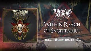 Trigonum Mortis - Within Reach of Sagittarius