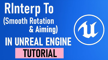Unreal Engine 5 Blueprint Tutorial – RInterp To Explained (Smooth Rotation & Aiming)