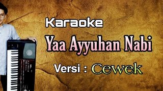 Ya Ayyuhan Nabi KARAOKE versi cewek/perempuan || Sholawat terviral