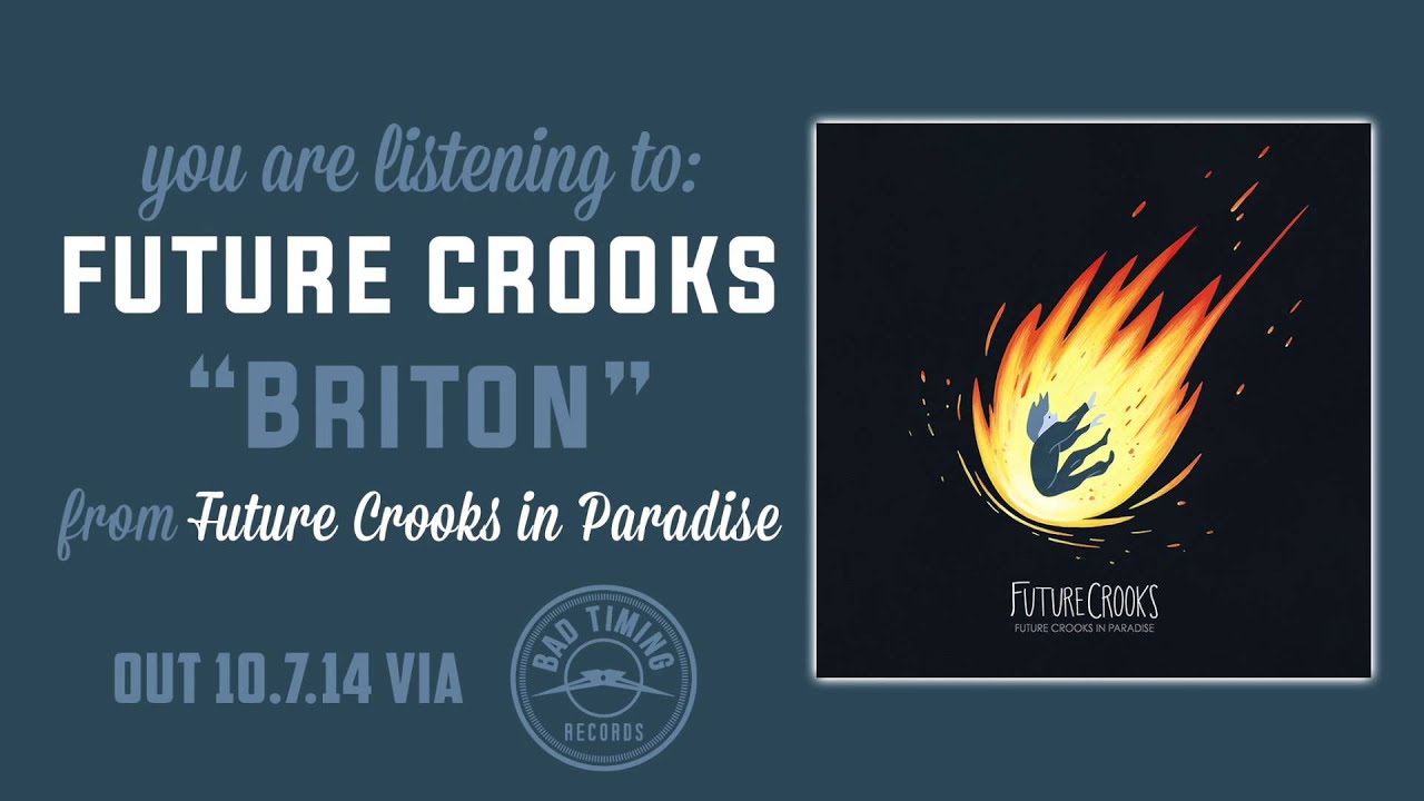 Future Crooks - "Briton"