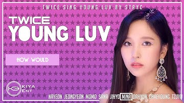 How Would TWICE Sing 