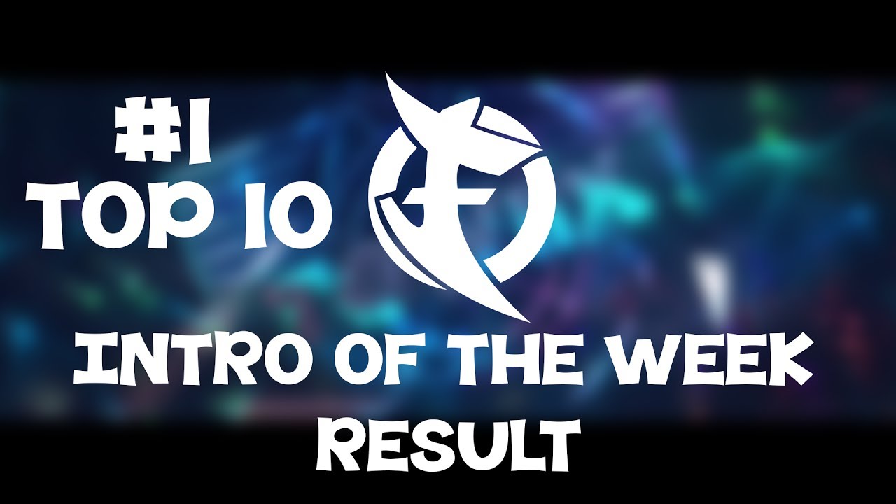 #1 TOP 10 INTRO OF THE WEEK - YouTube