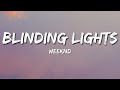 Blinding Light - Weeknd (Lyrics )