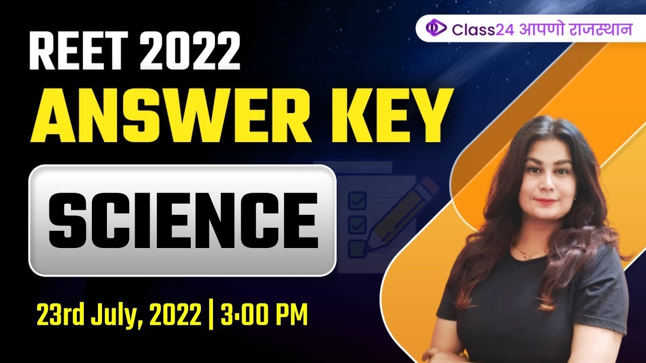 REET 2022 | Answer Key | 23 July 2022 | Shift-1 | Science by Shivani Ma'am | Class24 आपणो राजस्थान