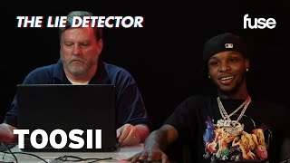 Toosii Takes a Lie Detector Test: Does He Have A Ghost Writer? | Fuse