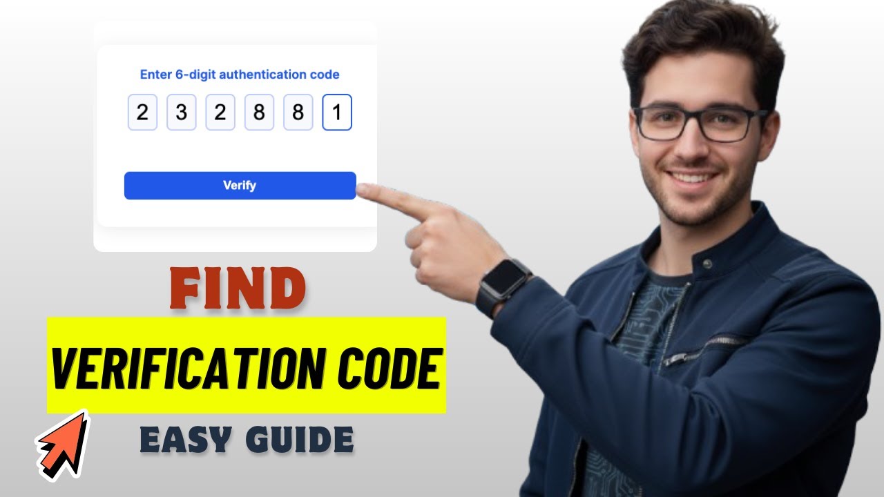 How to Find Your 6-Digit Verification Code 2026 (Quick & Easy) - YouTube