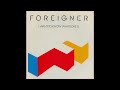 Foreigner I Want To Know What Love Is 2021 Remaster
