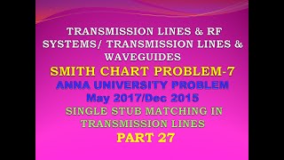 Smith chart problems  | smith chart single stub matching | smith chart impedance matching