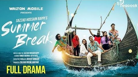 SUMMER BREAK | Bangla new natok | Tawsif mahbub | Keya Payel | Bangla Natok 2024.