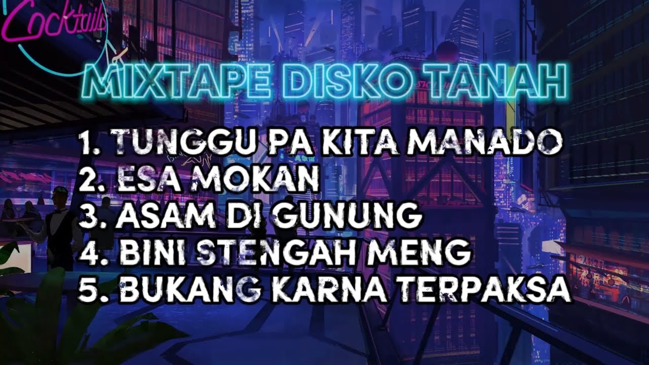 MIXTAPE DISKO TANAH CHA-CHA REMIX MANADO