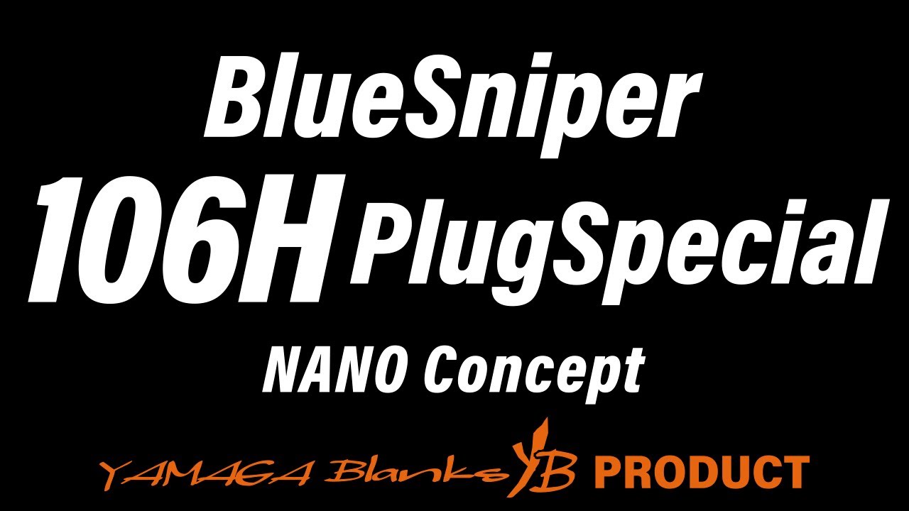 BlueSniper 106H Plug Special - YouTube