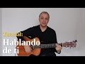 Alberto Plaza - &quot;Hablando de ti&quot; en guitarra