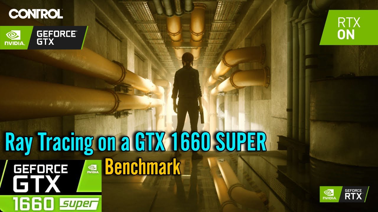 Control With Ray Tracing on a GTX 1660 Super Benchmark 