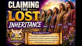 CLAIMING THE LOST INHERITANCE PART 1