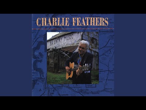 Putar We Can't Seem to Remember to Forget - Charlie Feathers