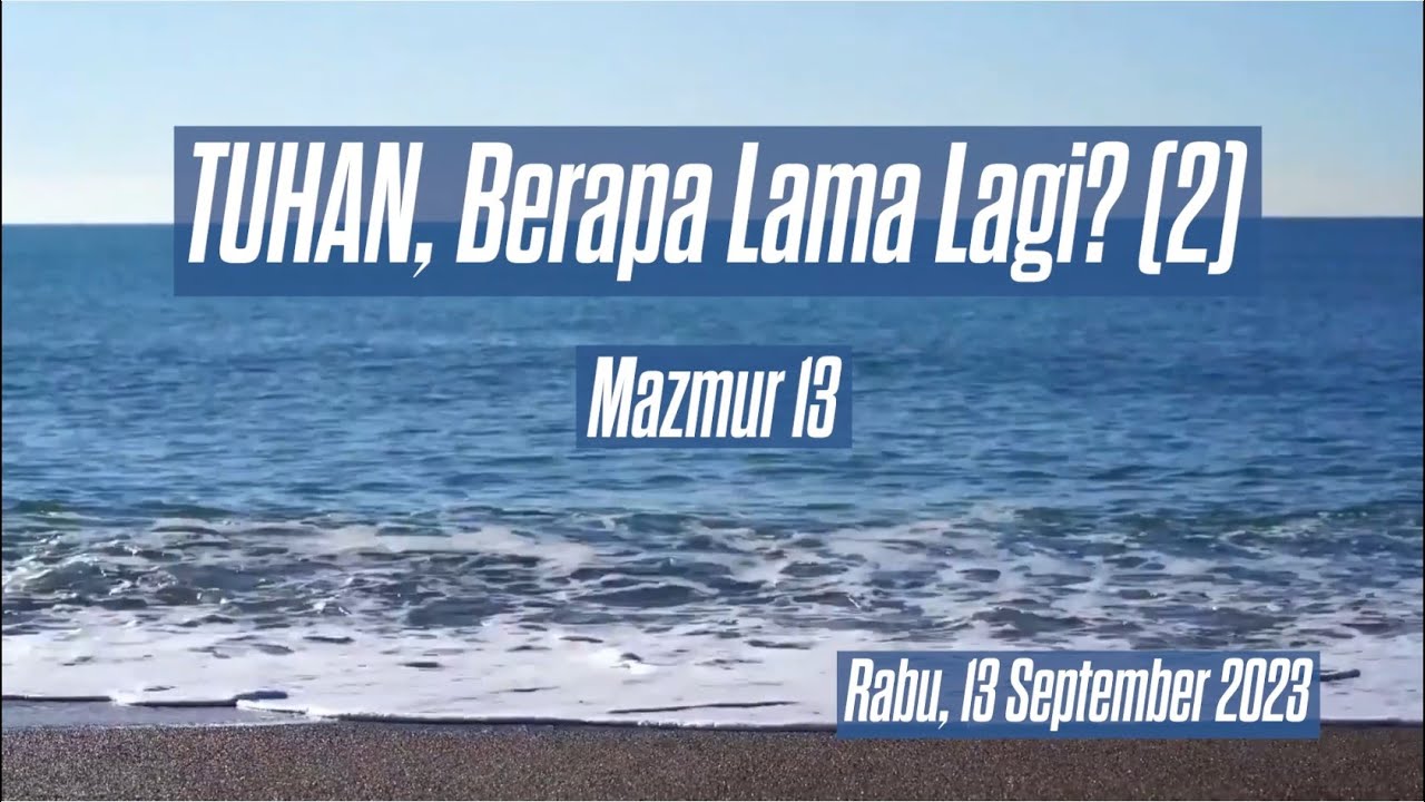 13 September 2023 TUHAN Berapa Lama Lagi 2 YouTube 13-september-2023-tuhan-berapa-lama-lagi-2-youtube