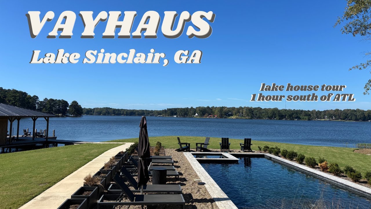 VAYHAUS Lake Sinclair, GA - LAKE HOUSE TOUR AND REVIEW