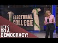 It’s Time to Cancel the Electoral College  | Full Frontal on TBS