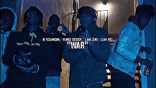 B Youngin - “War” ft Yung Seddy, Laa Zay & Luh Ro (𝗟𝘆𝗿𝗶𝗰𝘀) (Official Video)