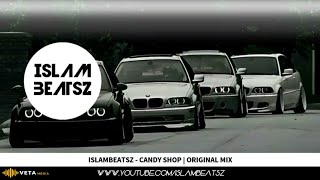 IslamBeatsZ - Candy Shop ( Original Mix ) Resimi