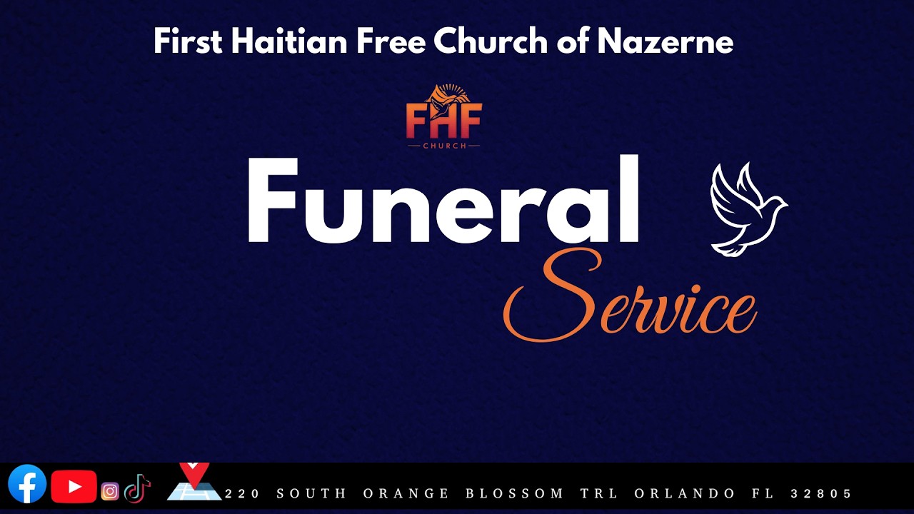 First Haitian Free Church Of Nazarene By Faith | Funeral Service | 2-14