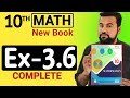 Class 10 Math new book Exercise 3.6 | Maths class 10 Exercise 3.6 | 10th class mathematics Ex-3.6