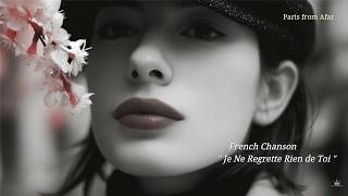 Je Ne Regrette Rien de Toi | French Chanson, Final Farewell, Bittersweet Acceptance | PFA 01-10